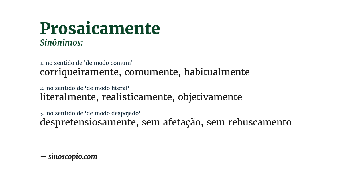 Sinônimo de prosaicamente