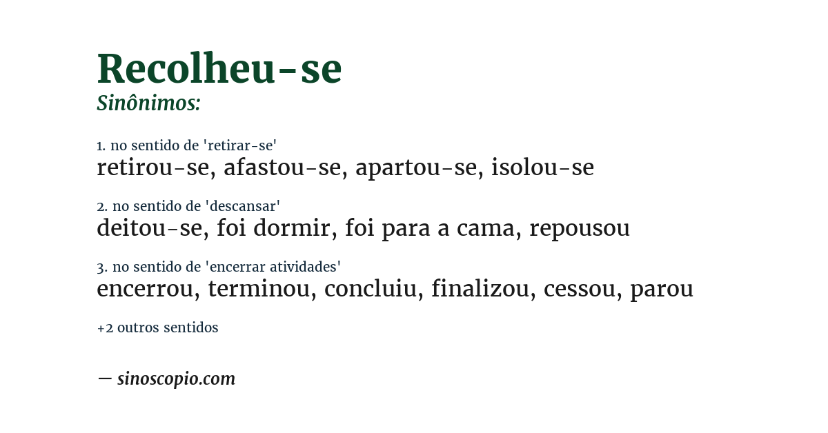 Sinônimo de recolheu-se