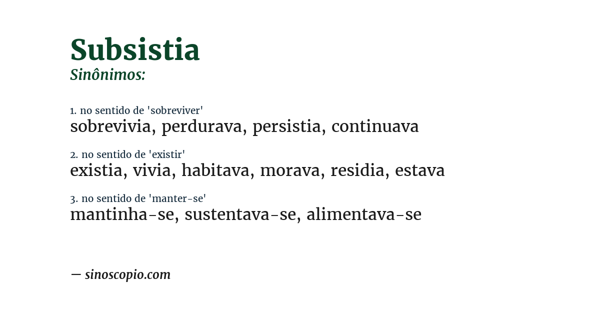 Sinônimo de subsistia