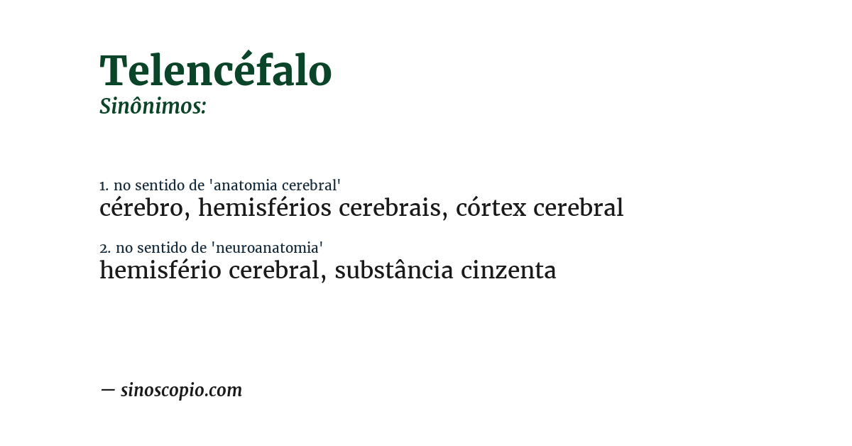 Sinônimo de telencéfalo