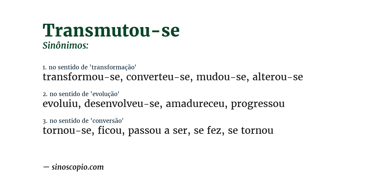 Sinônimo de transmutou-se