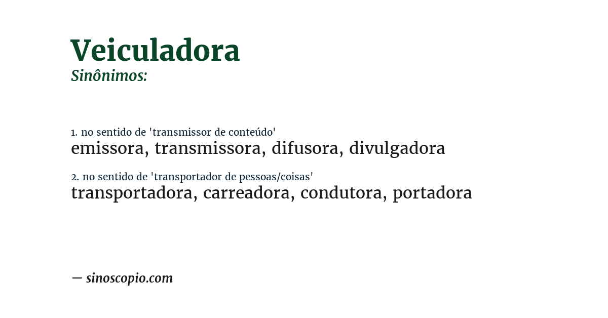 Sinônimo de veiculadora