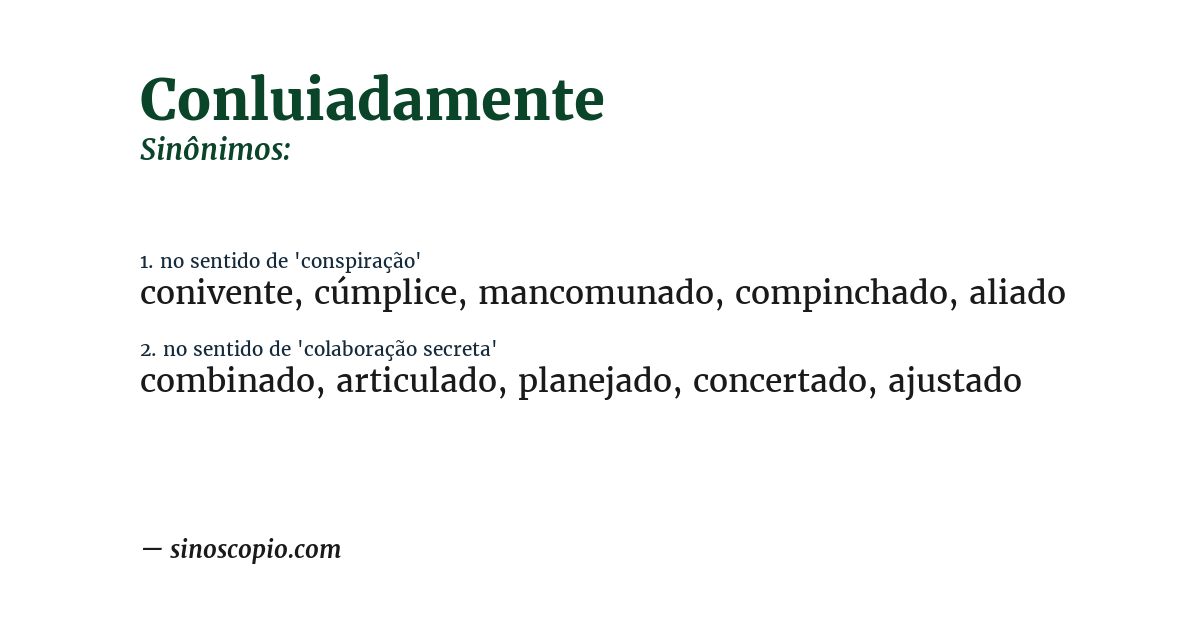 Sinônimo de conluiadamente