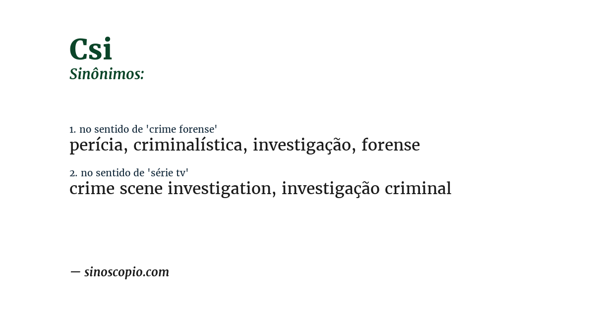 Sinônimo de csi