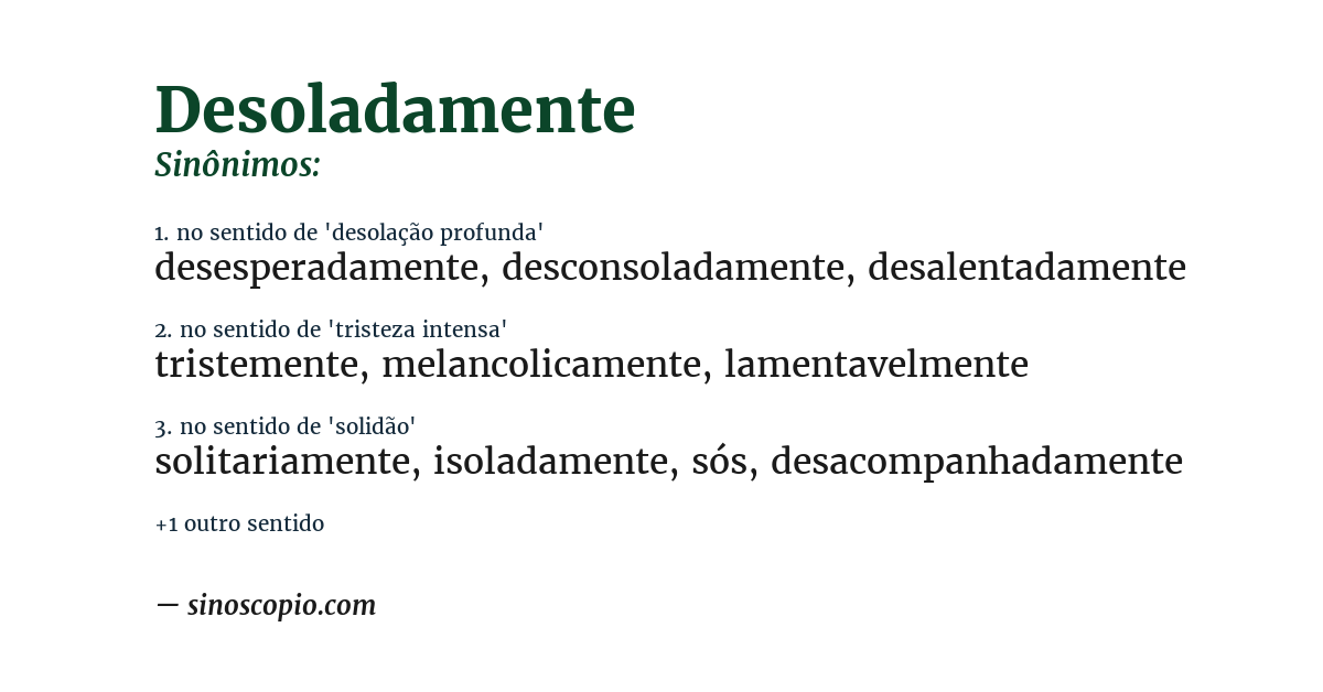 Sinônimo de desoladamente