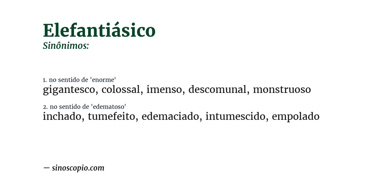 Sinônimo de elefantiásico