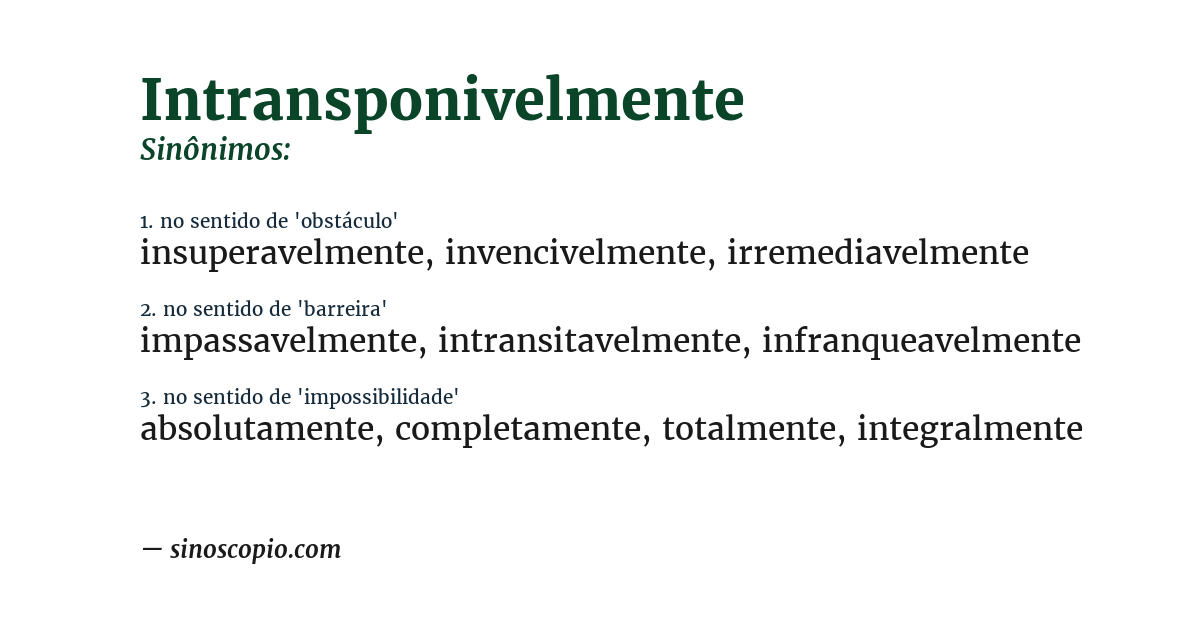 Sinônimo de intransponivelmente