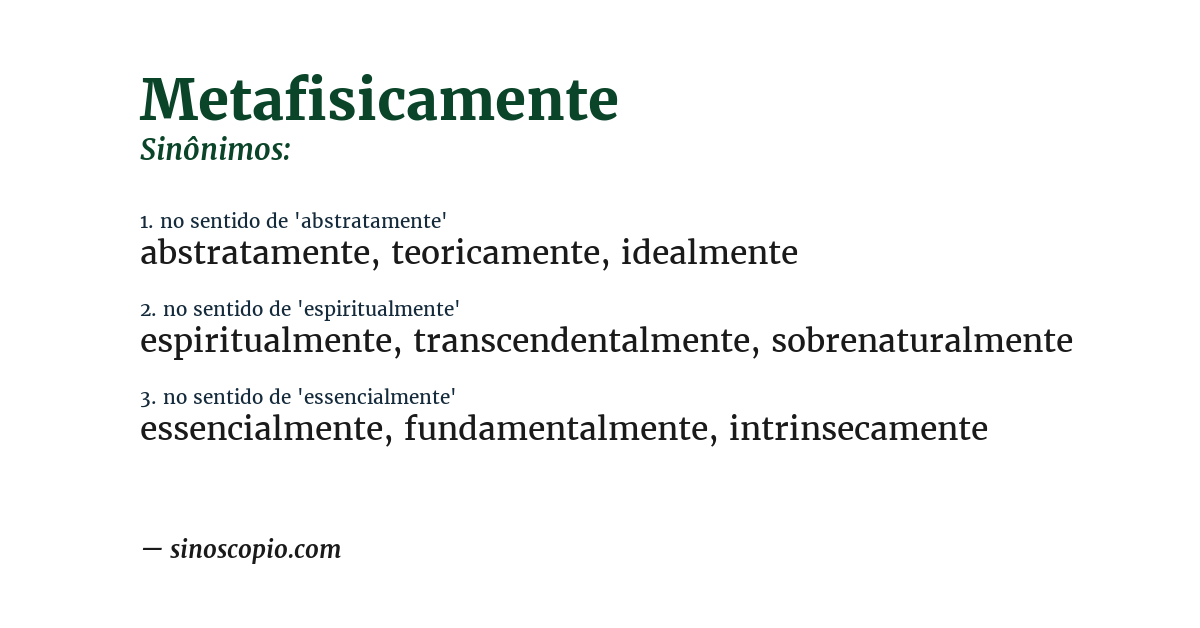 Sinônimo de metafisicamente