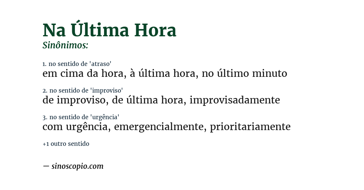 Sinônimo de na última hora