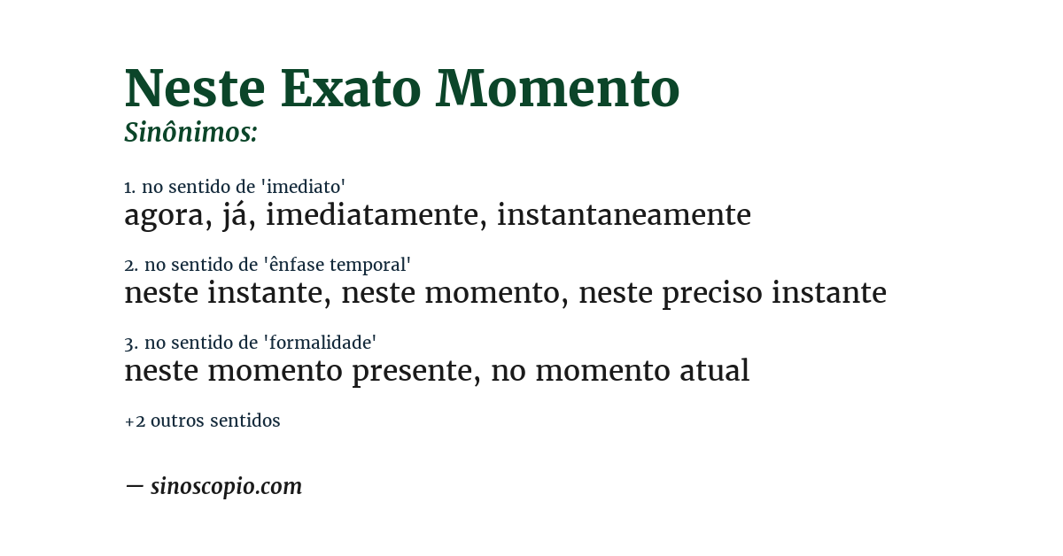 Sinônimo de neste exato momento