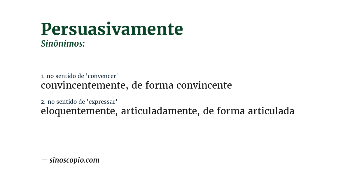 Sinônimo de persuasivamente