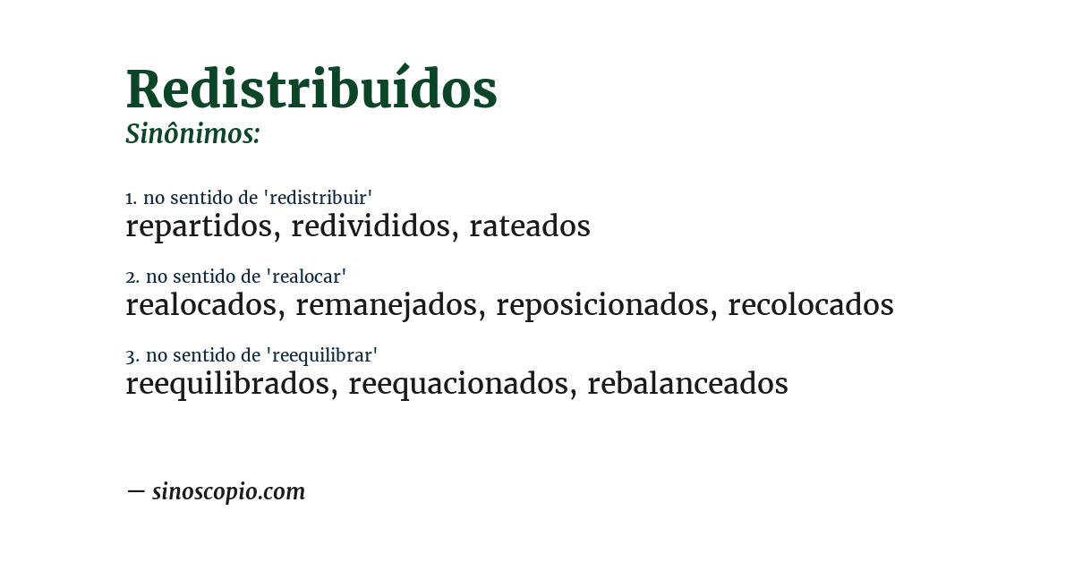 Sinônimo de redistribuídos