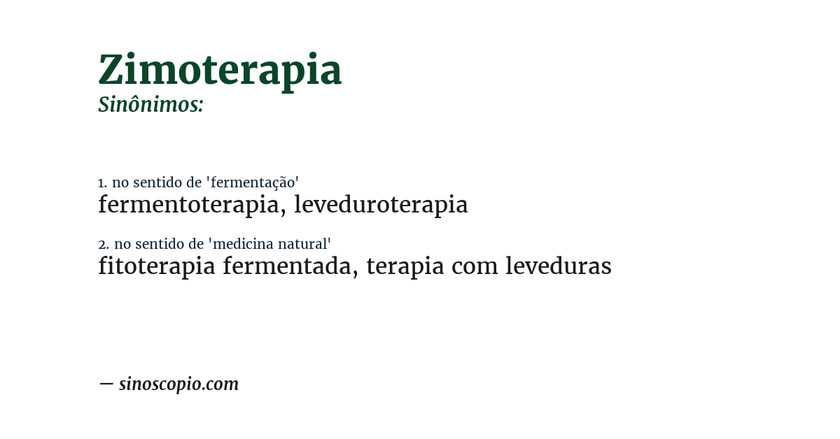 Sinônimo de zimoterapia