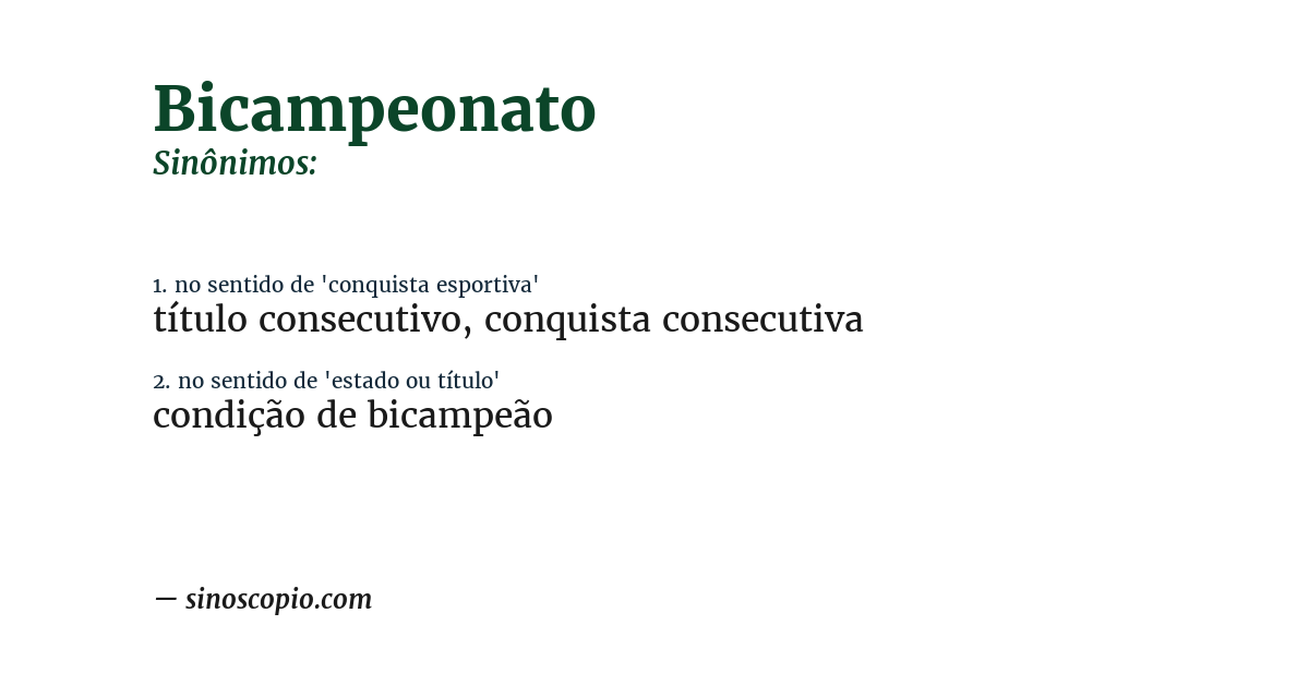 Sinônimo de bicampeonato