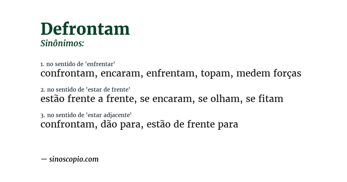 Sinônimo de defrontam