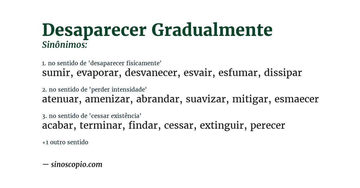 Sinônimo de desaparecer gradualmente