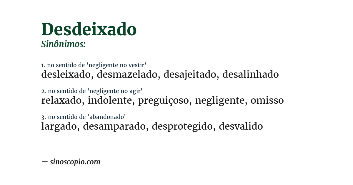 Sinônimo de desdeixado