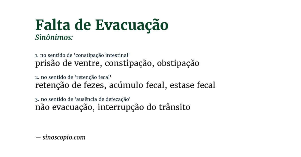 Sinônimo de falta de evacuação