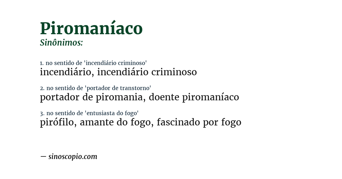 Sinônimo de piromaníaco