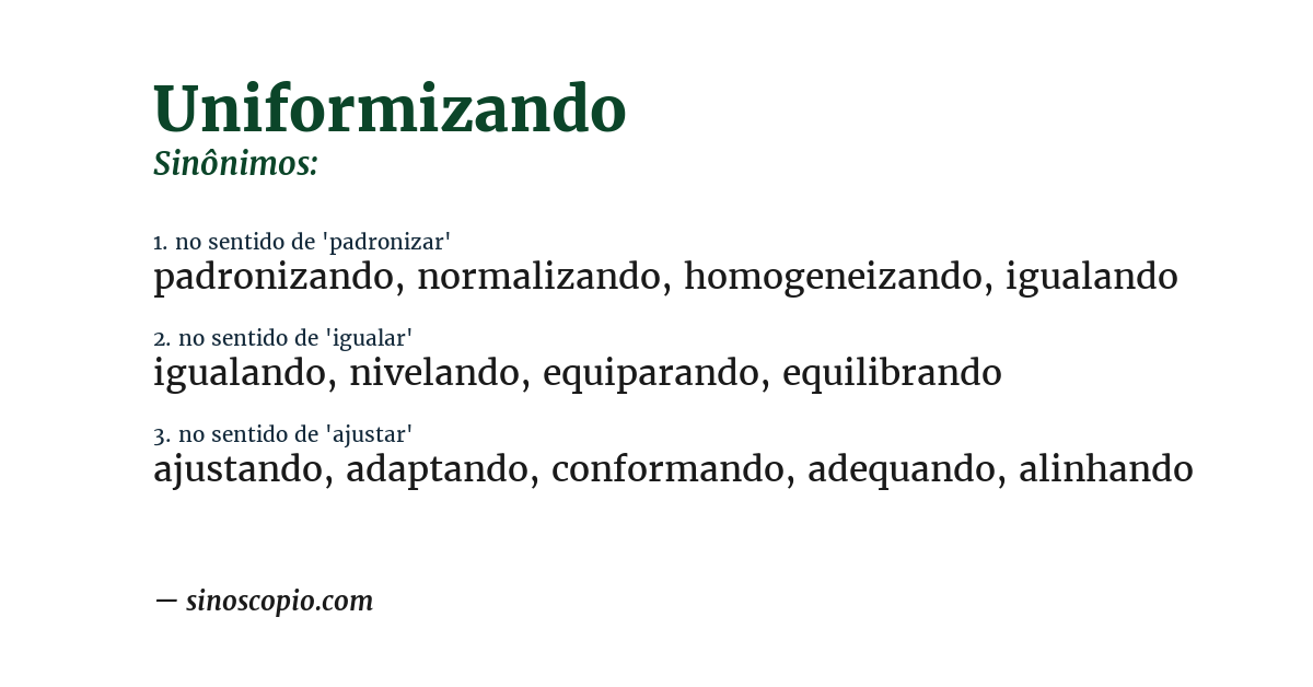 Sinônimo de uniformizando