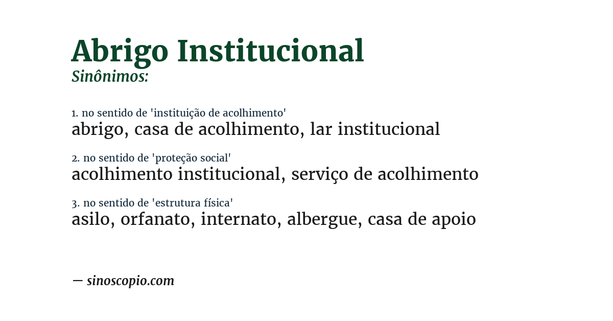 Sinônimo de abrigo institucional