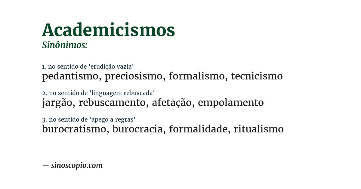 Sinônimo de academicismos
