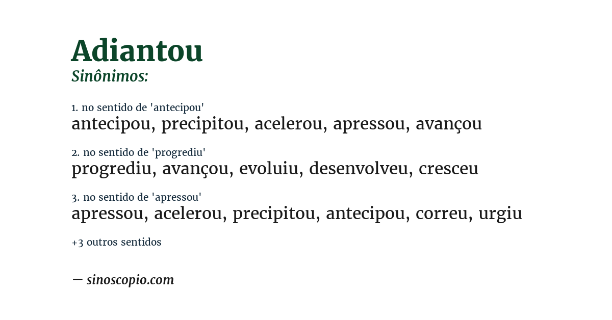 Sinônimo de adiantou