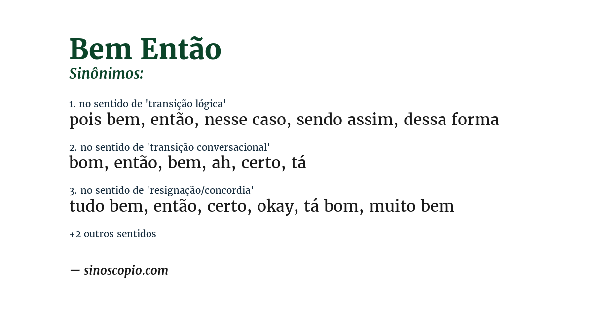 Sinônimo de bem então