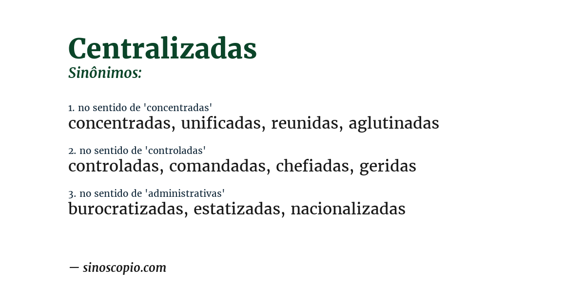 Sinônimo de centralizadas