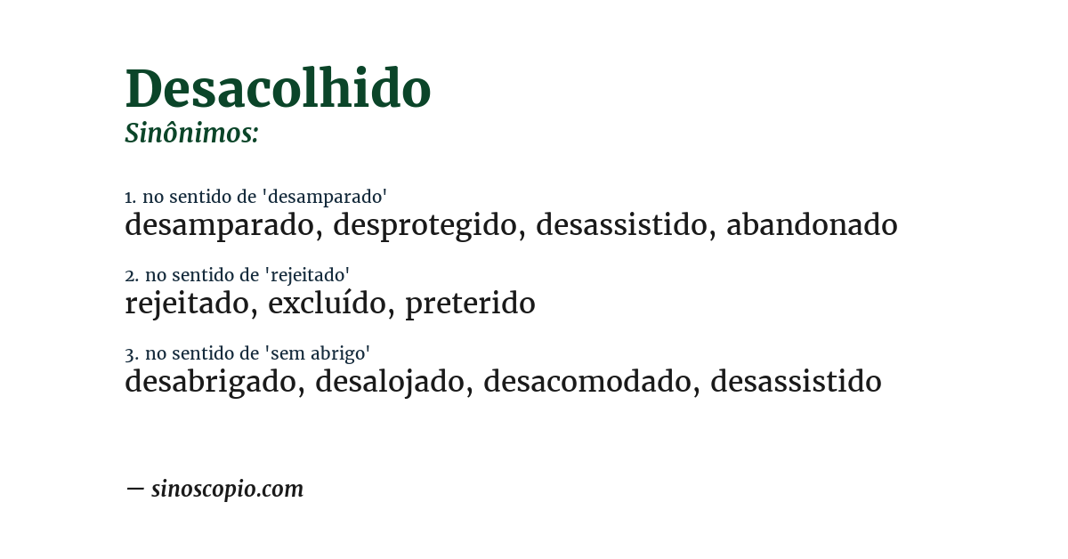 Sinônimo de desacolhido