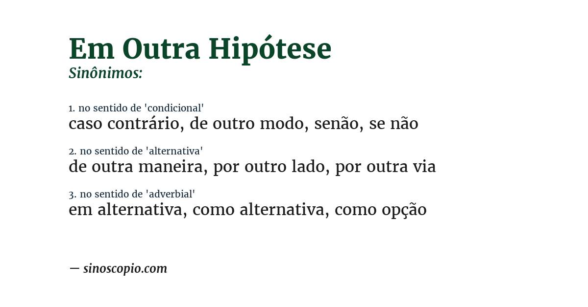 Sinônimo de em outra hipótese