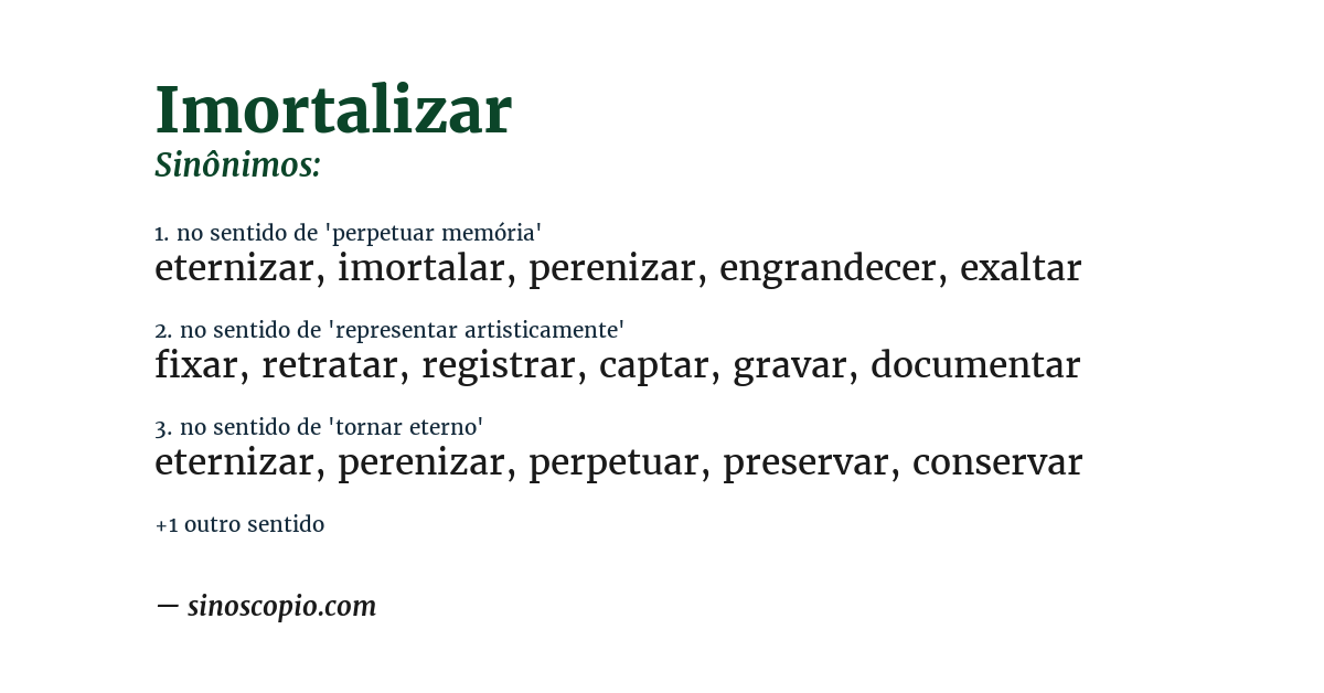 Sinônimo de imortalizar