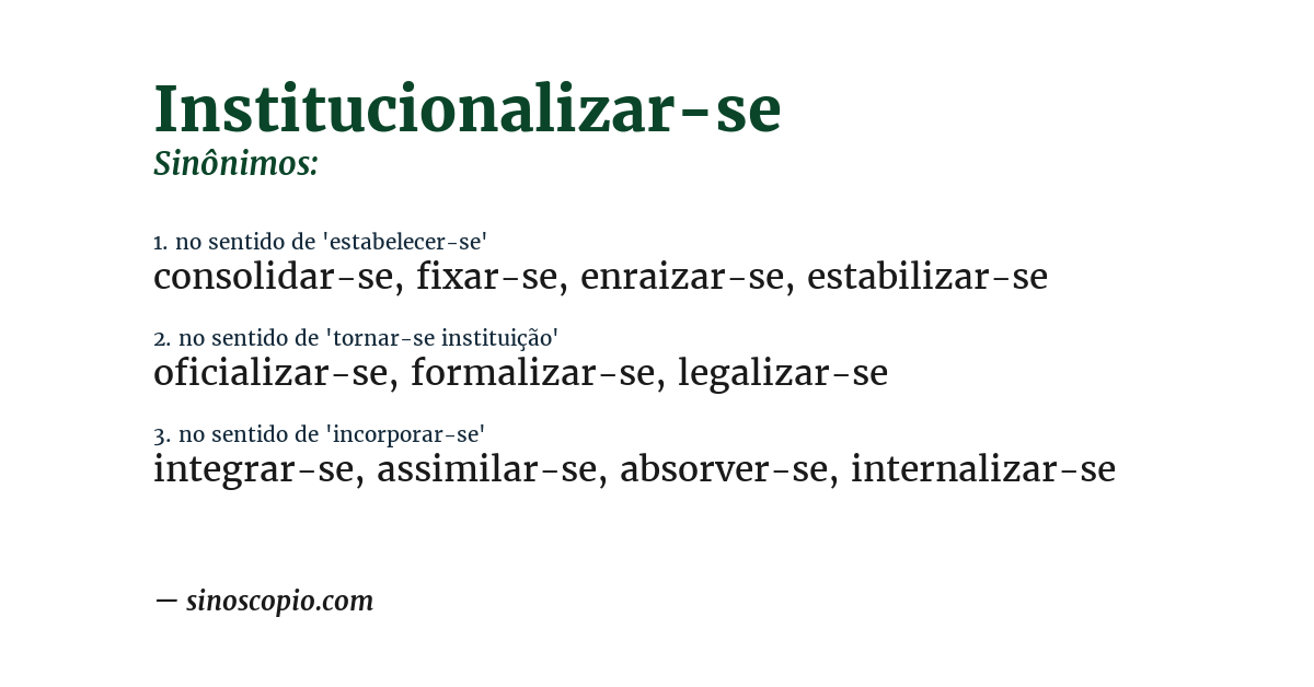 Sinônimo de institucionalizar-se