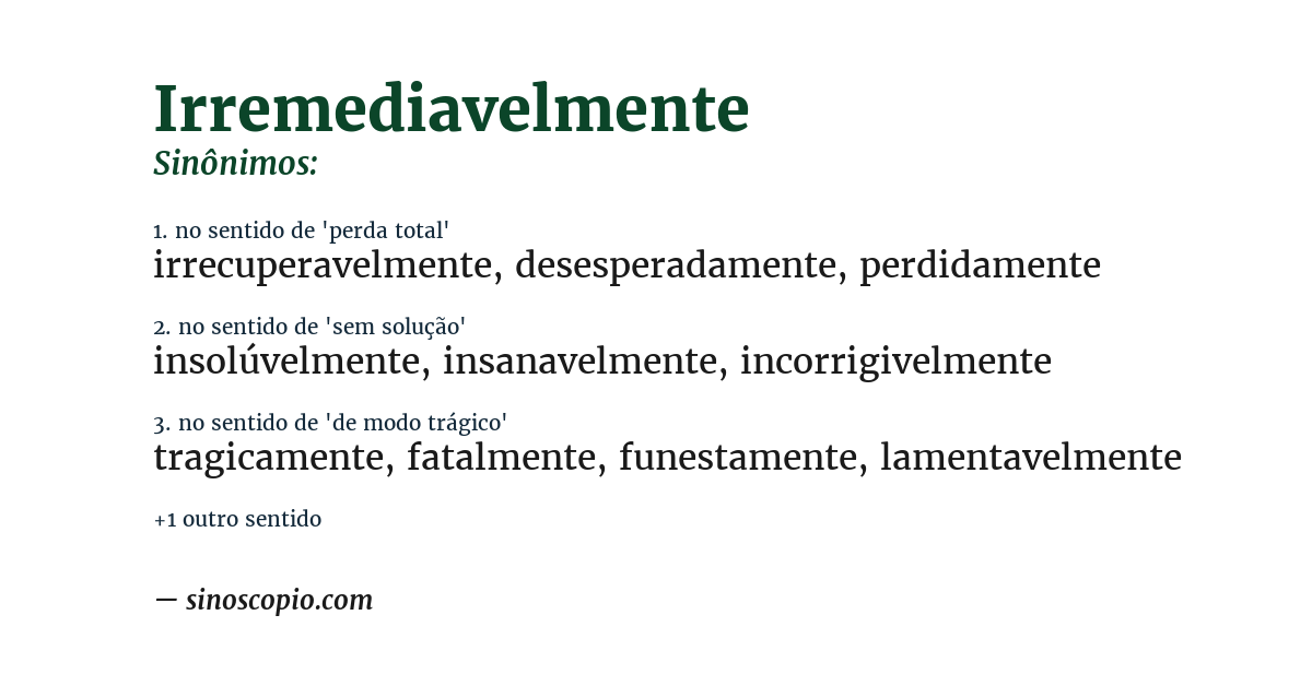 Sinônimo de irremediavelmente