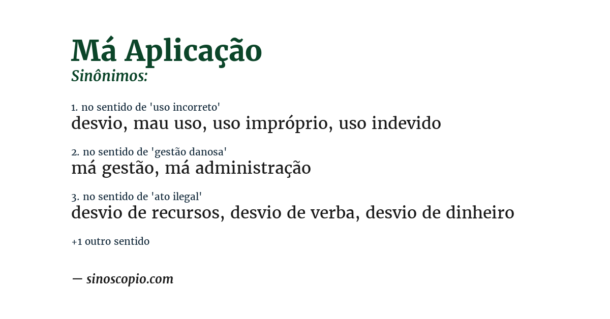 Sinônimo de má aplicação
