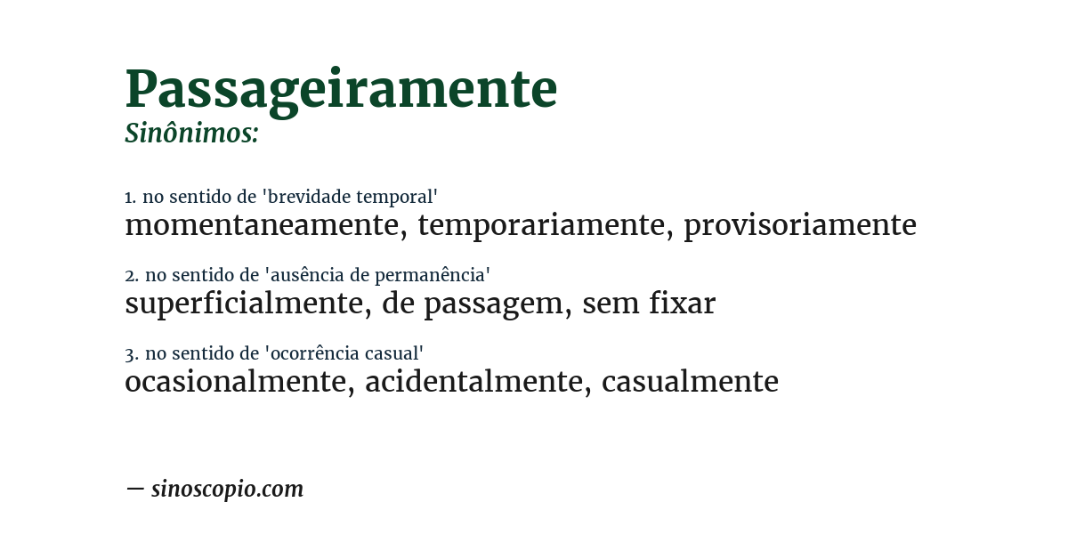 Sinônimo de passageiramente