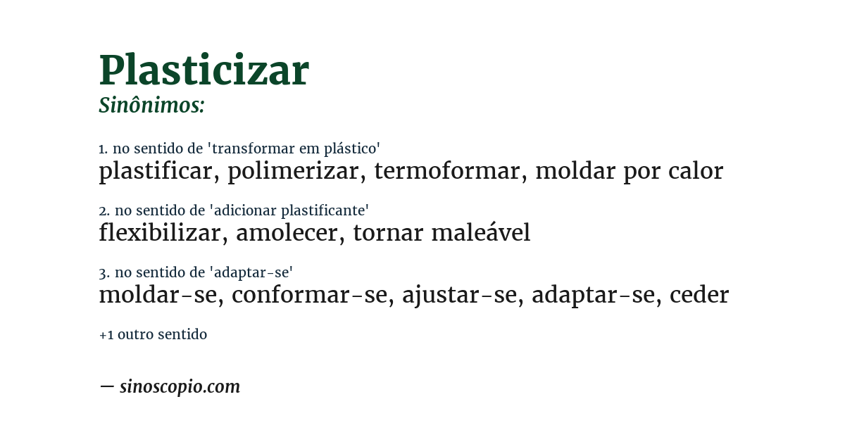 Sinônimo de plasticizar