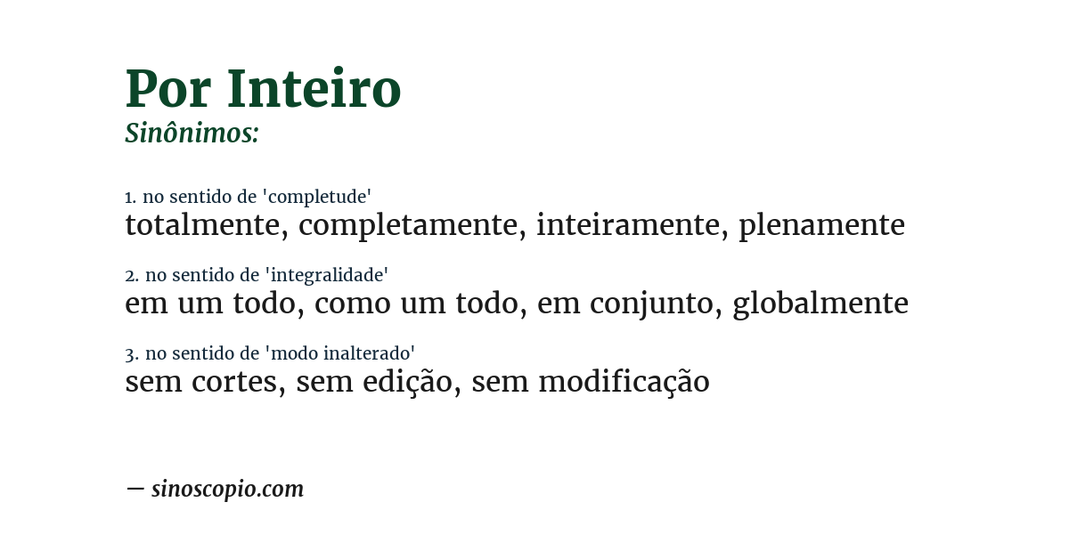 Sinônimo de por inteiro