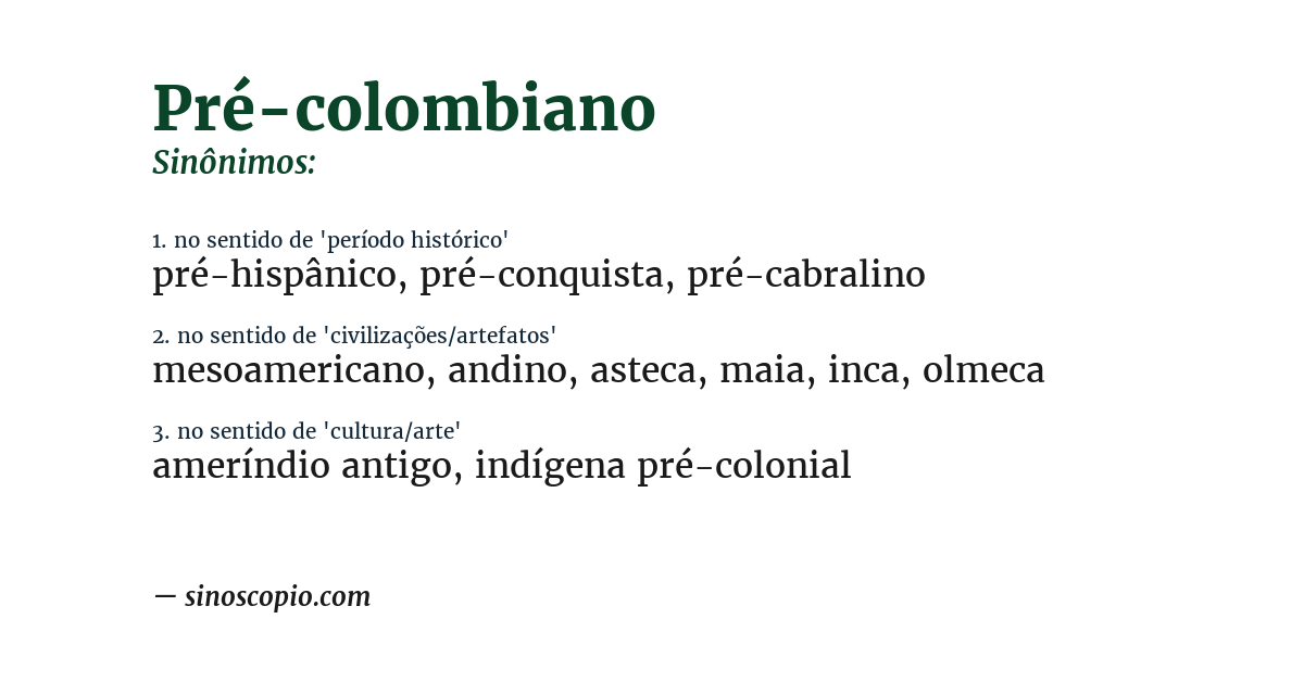 Sinônimo de pré-colombiano