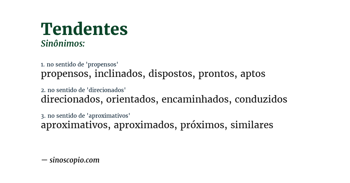 Sinônimo de tendentes