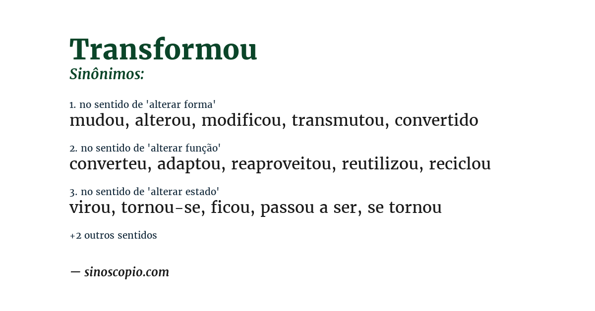 Sinônimo de transformou