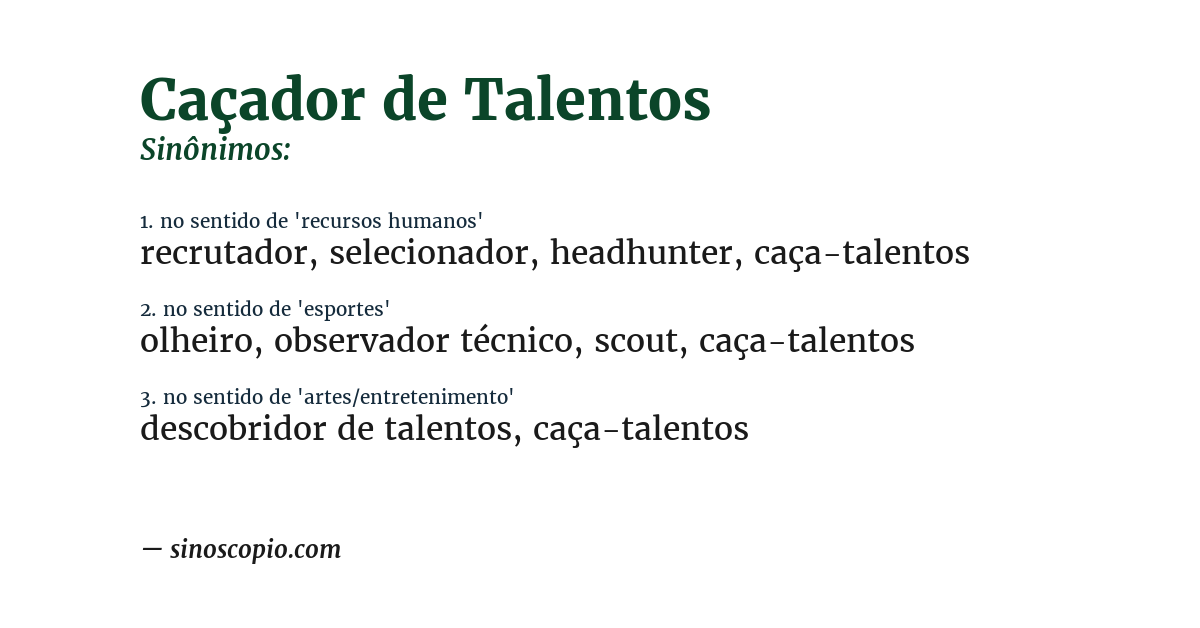 Sinônimo de caçador de talentos