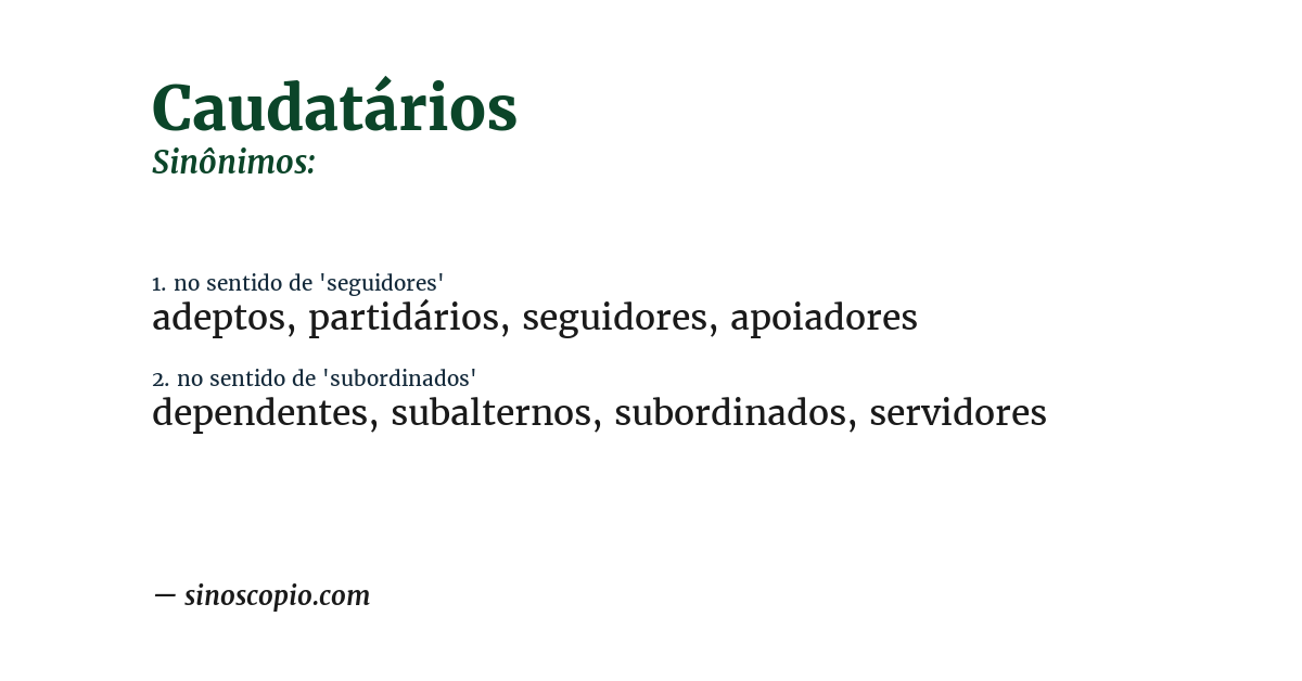 Sinônimo de caudatários