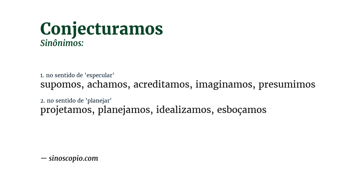 Sinônimo de conjecturamos