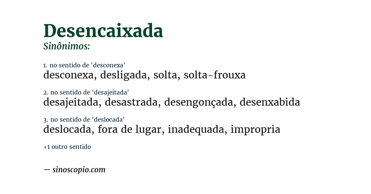 Sinônimo de desencaixada