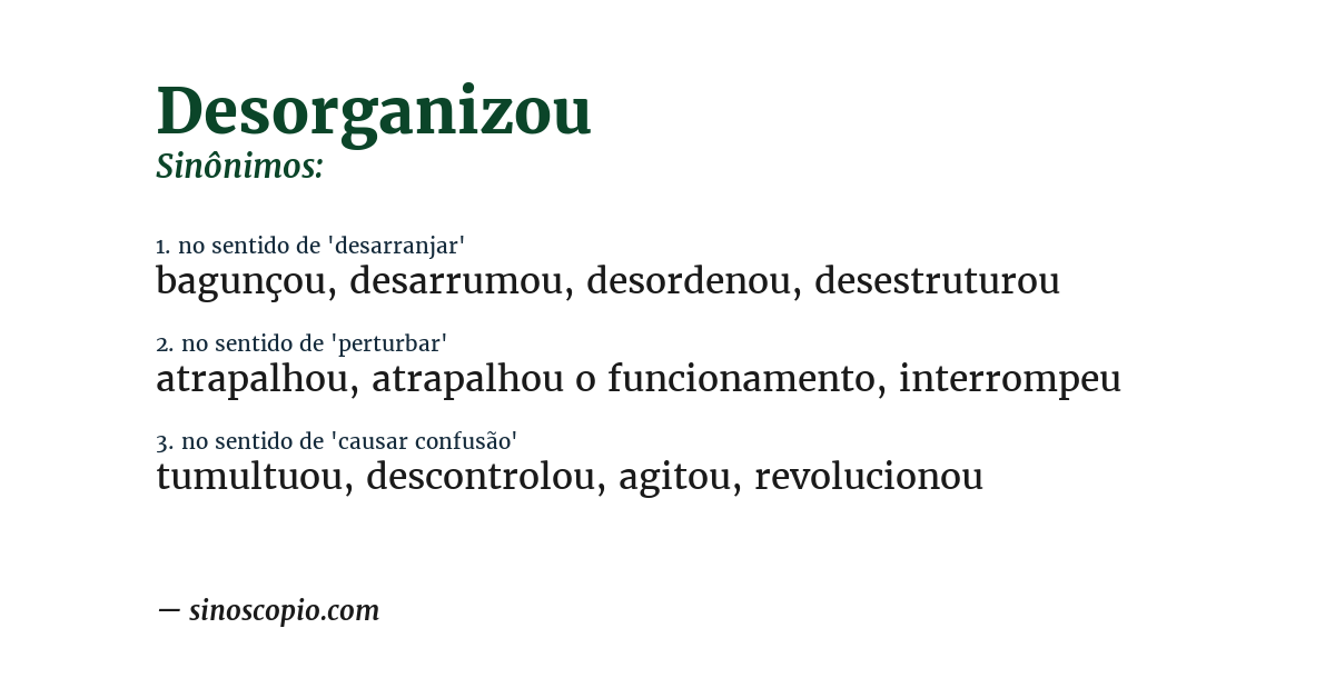 Sinônimo de desorganizou