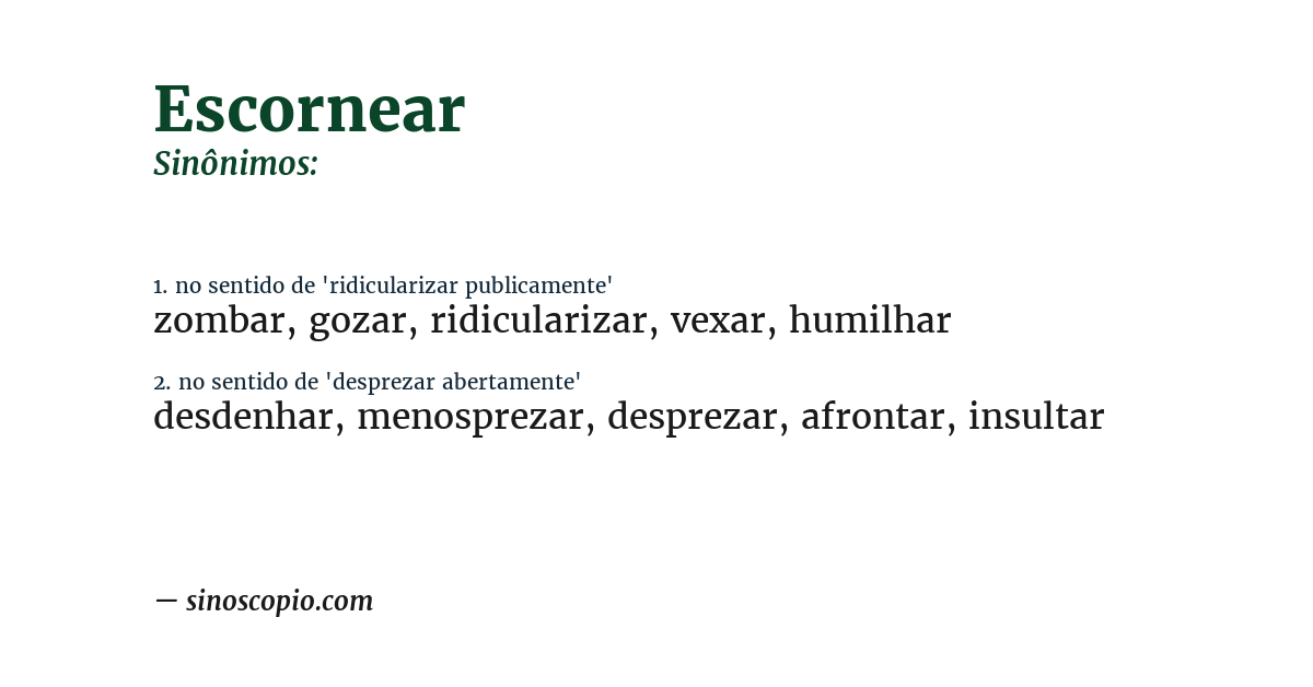 Sinônimo de escornear
