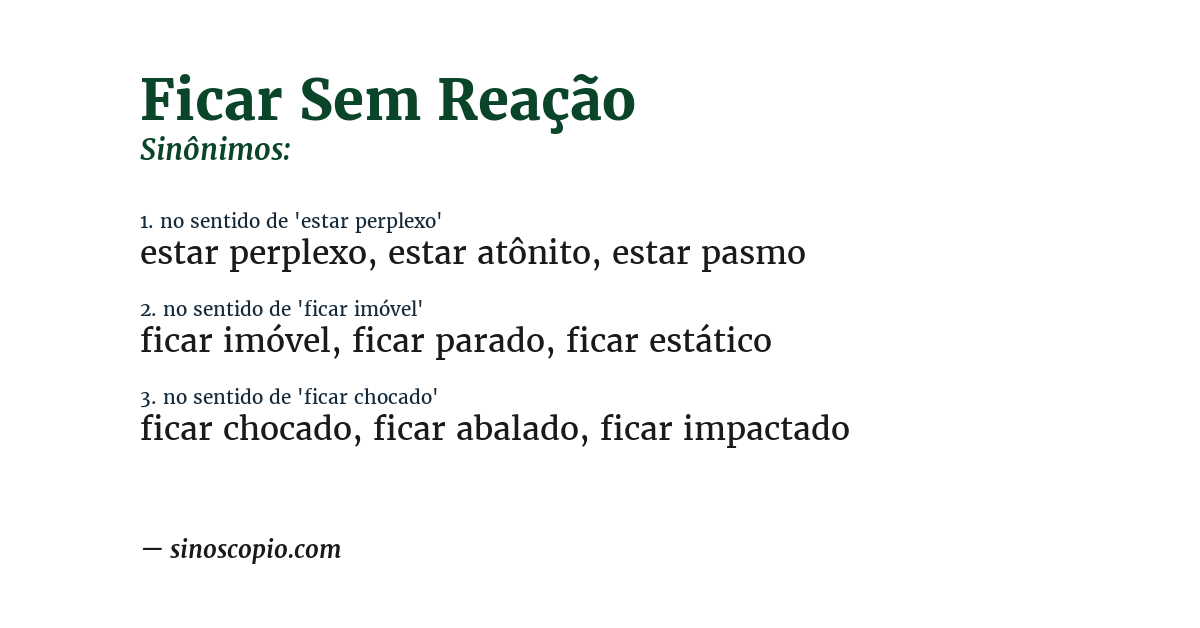 Sinônimo de ficar sem reação