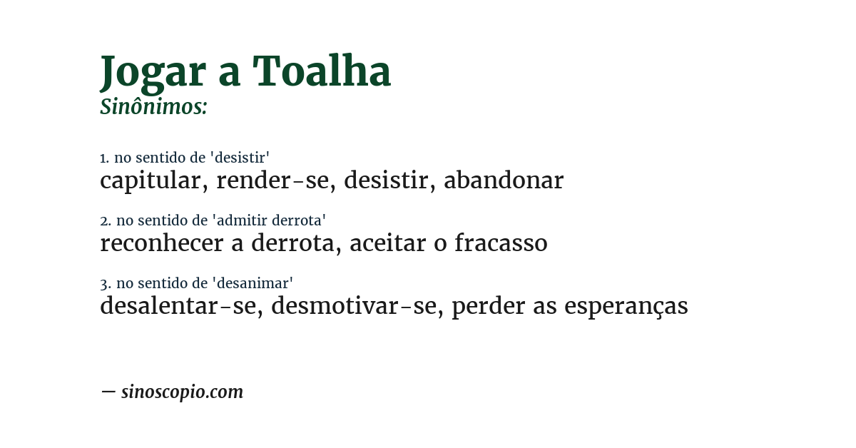 Sinônimo de jogar a toalha