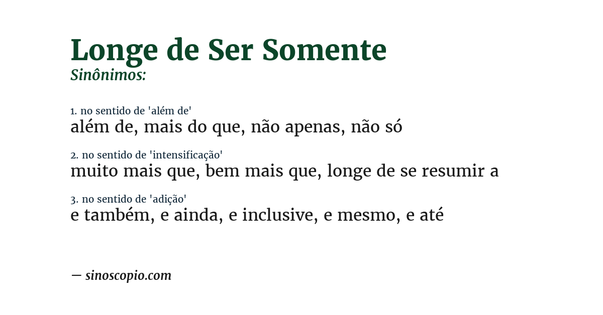 Sinônimo de longe de ser somente
